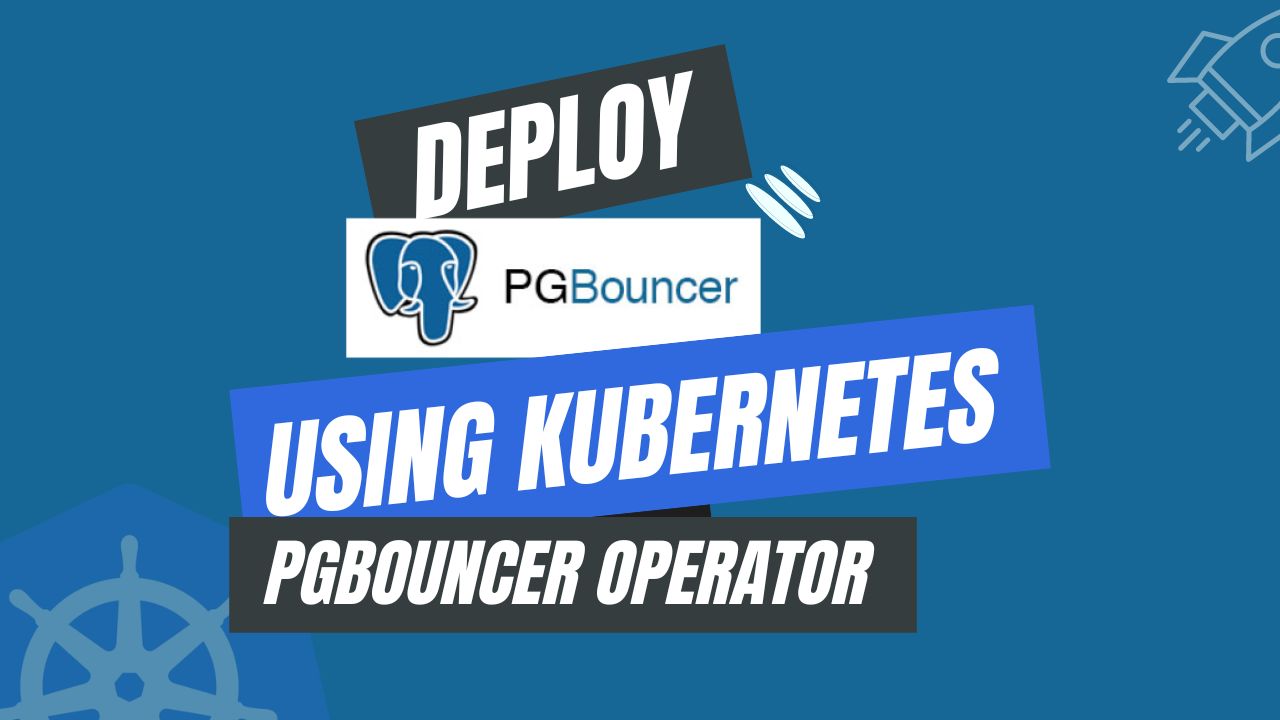 Kubernetes PgBouncer